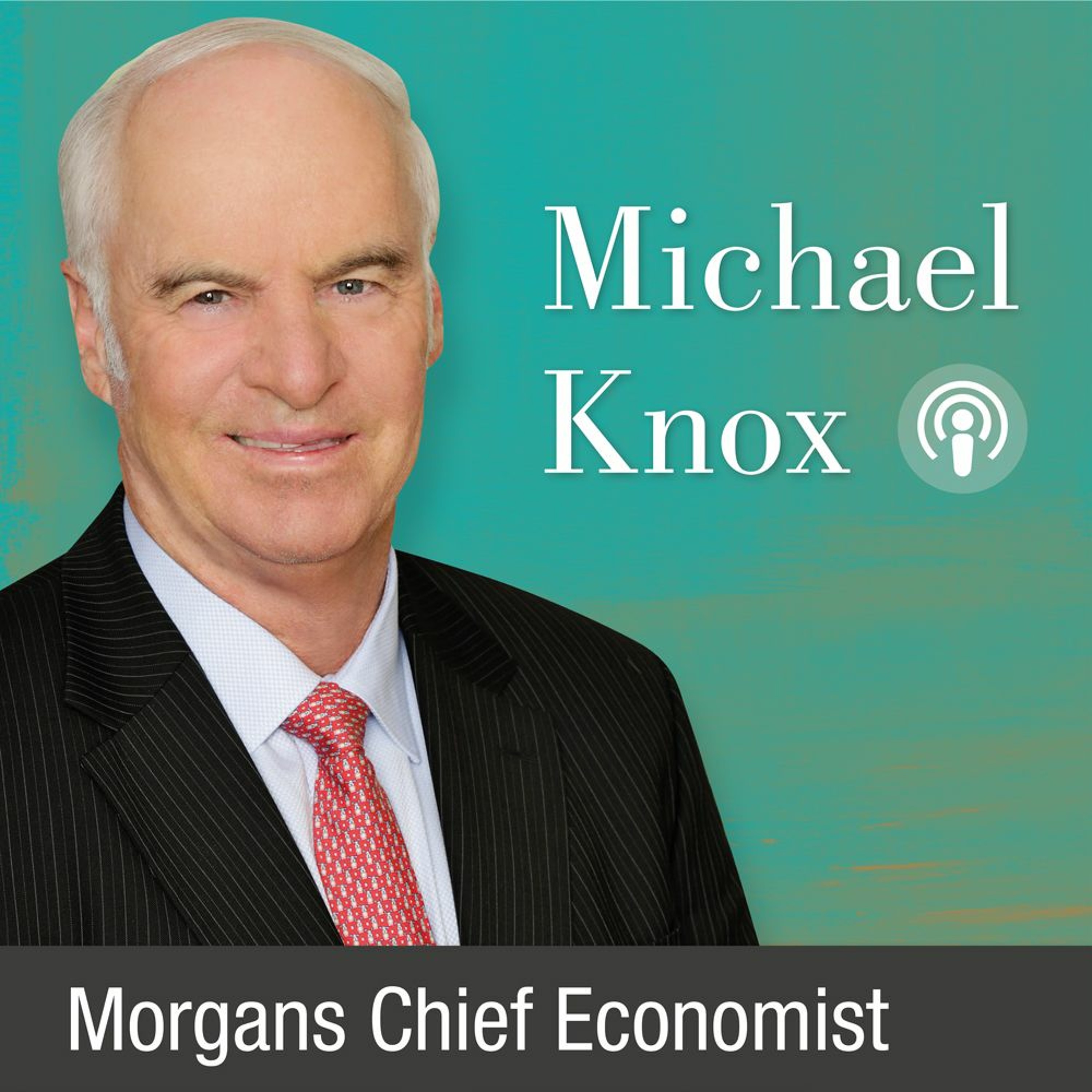 Why Unconventional Monetary Policy is Really Conventional: Michael Knox, Morgans Chief Economist episode artwork