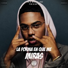 La Forma En Que Me Miras Beat