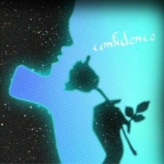 Confidence w/ yung axstn (prod.anteven)