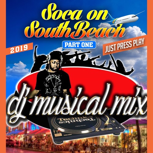 Stream Soca On South Beach 2019 by DJ Musical Mix | Listen online for ...