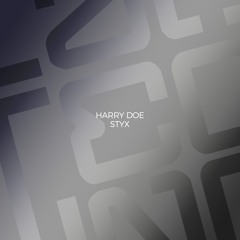 Harry Doe - Styx (Original Mix)