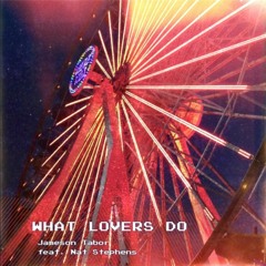 What Lovers Do