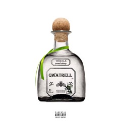 Tequila (Prod. Qwatrell & Charley Cooks)