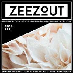 ZeeZout Podcast 134 | AIDA