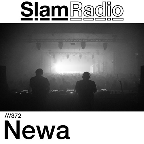 #SlamRadio - 372 - Newa