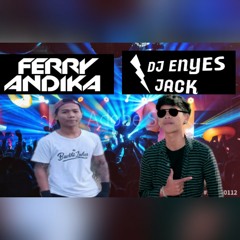 PARTY SAMPAI NGEPRONT - DJ FERRY ANDIKA FEAT DJ ENYES JACK
