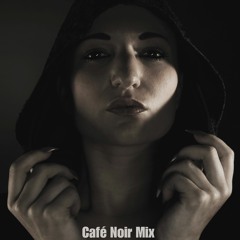 Deep House Café Noir Mix (Free To Download)