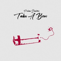 Take A Bow [Prod. GhostTown]