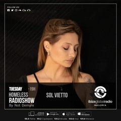 "SOL VIETTO" for Homeless Radioshow - Transmitted live on Ibiza Global Radio Mallorca