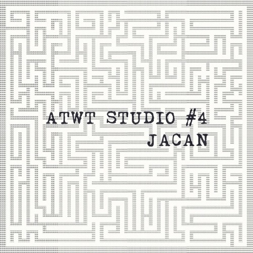 ATWT Studio #4 - Jacan