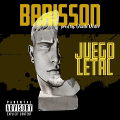 Barisson - Juego Letal (Prod. by Dimelo Doctor)