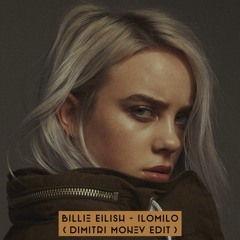 Billie Eilish - ilomilo (Dimitri Monev Edit)