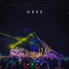 Obee - Maxa - Burning Man 2019