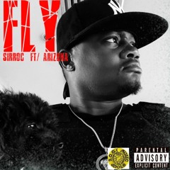 Fly (SIRROC) ft.ARIZONA