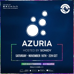 Sonidy Presents: Azuria Episode 04 - Ibiza Global Radio