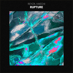 Reyza, Haechi - Rupture