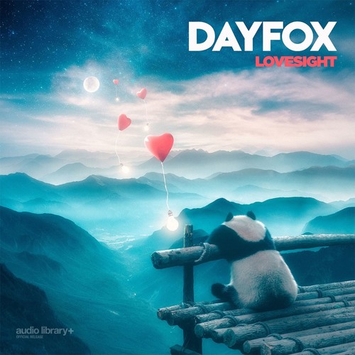 Lovesight - DayFox | Free Background Music | Audio Library Release