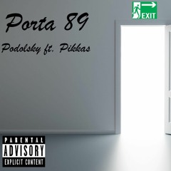 PODOLSKY - PORTA 89 Feat. Pikkas