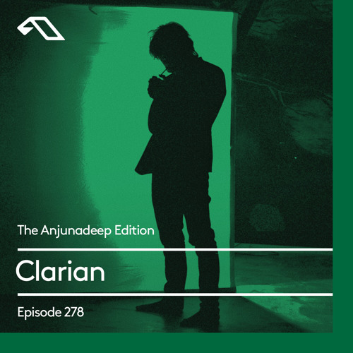 The Anjunadeep Edition 278 with Clarian