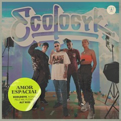 Ecologyk - Amor Espacial (ft. Pelé Milflows, Konai, Alt Niss)