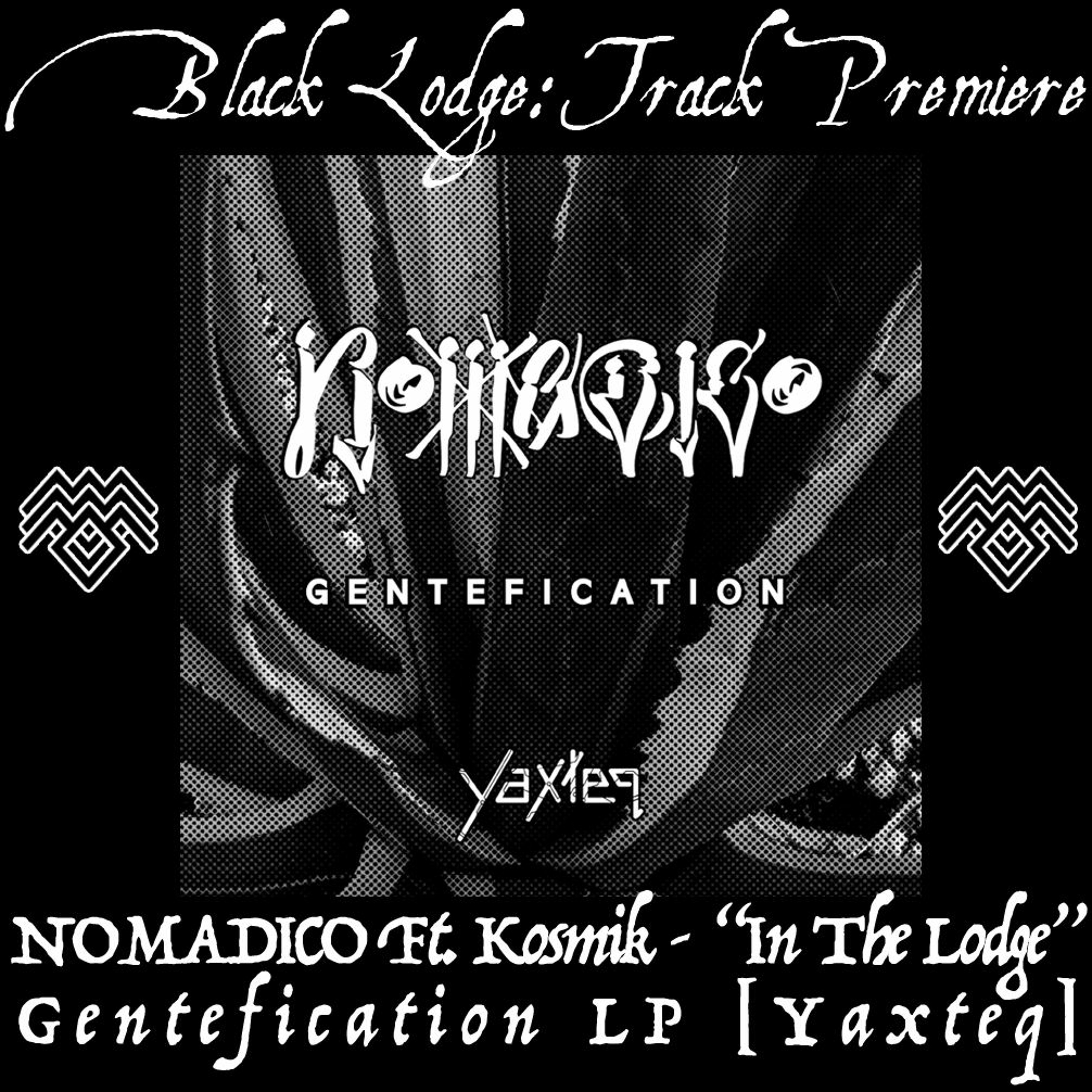 BL Premiere: NOMADICO - "In The Lodge" ft. Kosmik [Yaxteq] episode artwork
