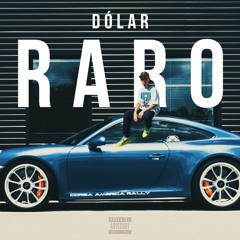 Dólar - Raro (Prod: Coxxxt)