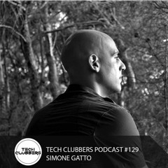 Simone Gatto - Tech Clubbers Podcast #129