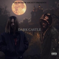 DARK CASTLE - feat ICE (Prod. ICE)