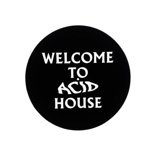 Internatiiional | WELCOME TO ACID HOUSE