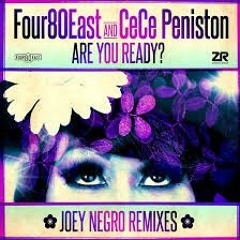 Four 80 East & Ce Ce Peniston - Are You Ready (Joey Negro Radio Edit)