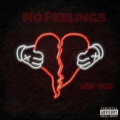 No Feelings (Prod. Beast Inside Beats)