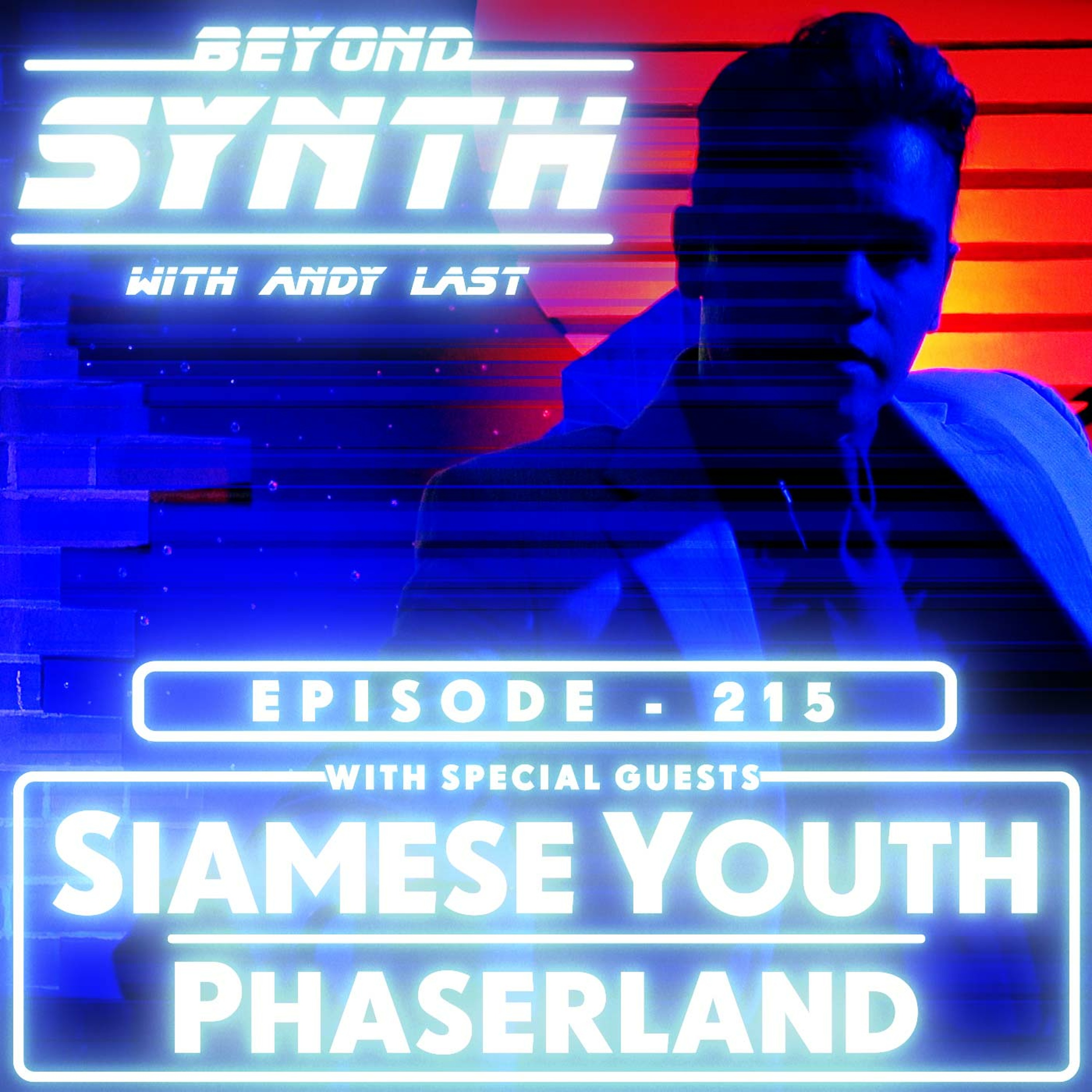 Beyond Synth - 215 - Siamese Youth / Phaserland