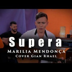 Marília Mendonça - Supera (Cover Gian Rhael)