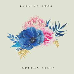 Flume - Rushing Back (Adeema Remix)