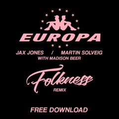 Europa (Jax Jones & Martin Solveig) feat. Madison Beer - All Day And Night (FOLKNESS Remix)
