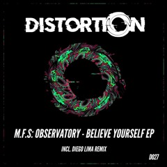 M.F.S: Observatory - Believe Yourself (Diego Lima Remix)