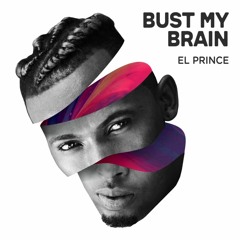 Bust My Brain ft Peruzzi