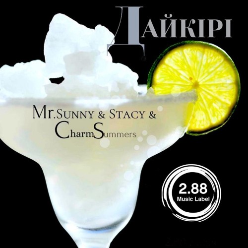 Mr.Sunny & Stacy Nich & Charm Summers - Daiquiri