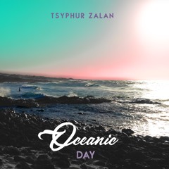 Tsyphur Zalan - Oceanic Day