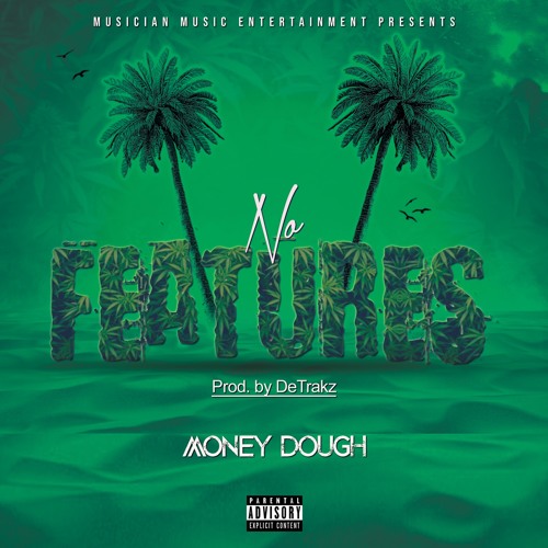 Money Dough - Drought
