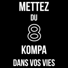 Bryans - Mettez Du Kompa Dans Vos Vies Part.8