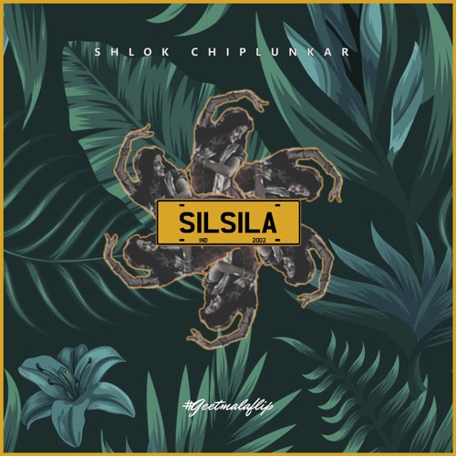 Silsila - Shlok Chiplunkar Geetmalaflip