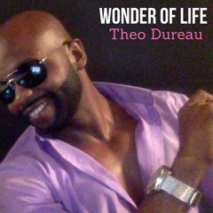 Wonder Of Life ( She's Everything That Words Cannot Describe )