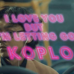 PAMUNGKAS - I Love You But I'm Letting GO l Pil Koplo Remix