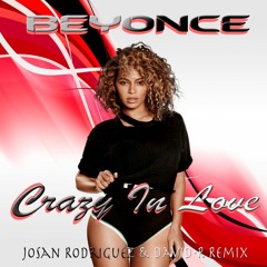 Beyoncé - Crazy In Love (David - R & Josan Rodriguez REMIX) FREE