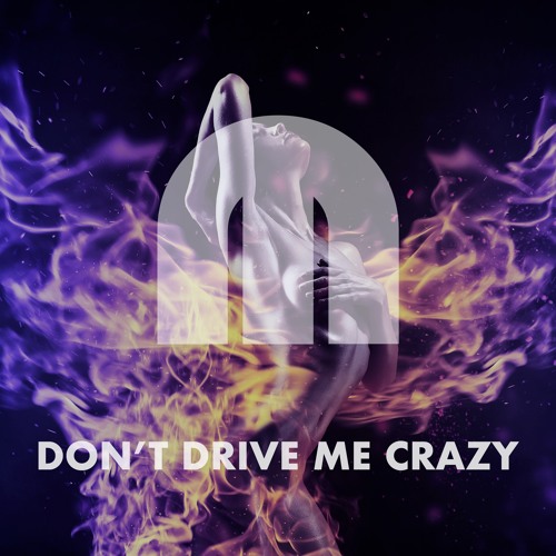 Don't Drive Me Crazy