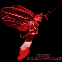 Childish Gambino - Firefly (System 1 Bootleg)(Clip) (DOWNLOAD @ 350 FOLLOWERS)