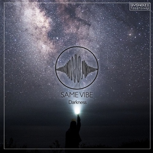 Same Vibe - Darkness (Original Mix)
