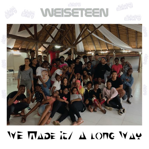 Weiseteen - We Made It/ A Long Way