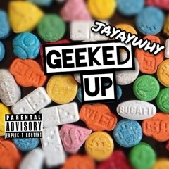Geeked Up (prod ADDY20K)